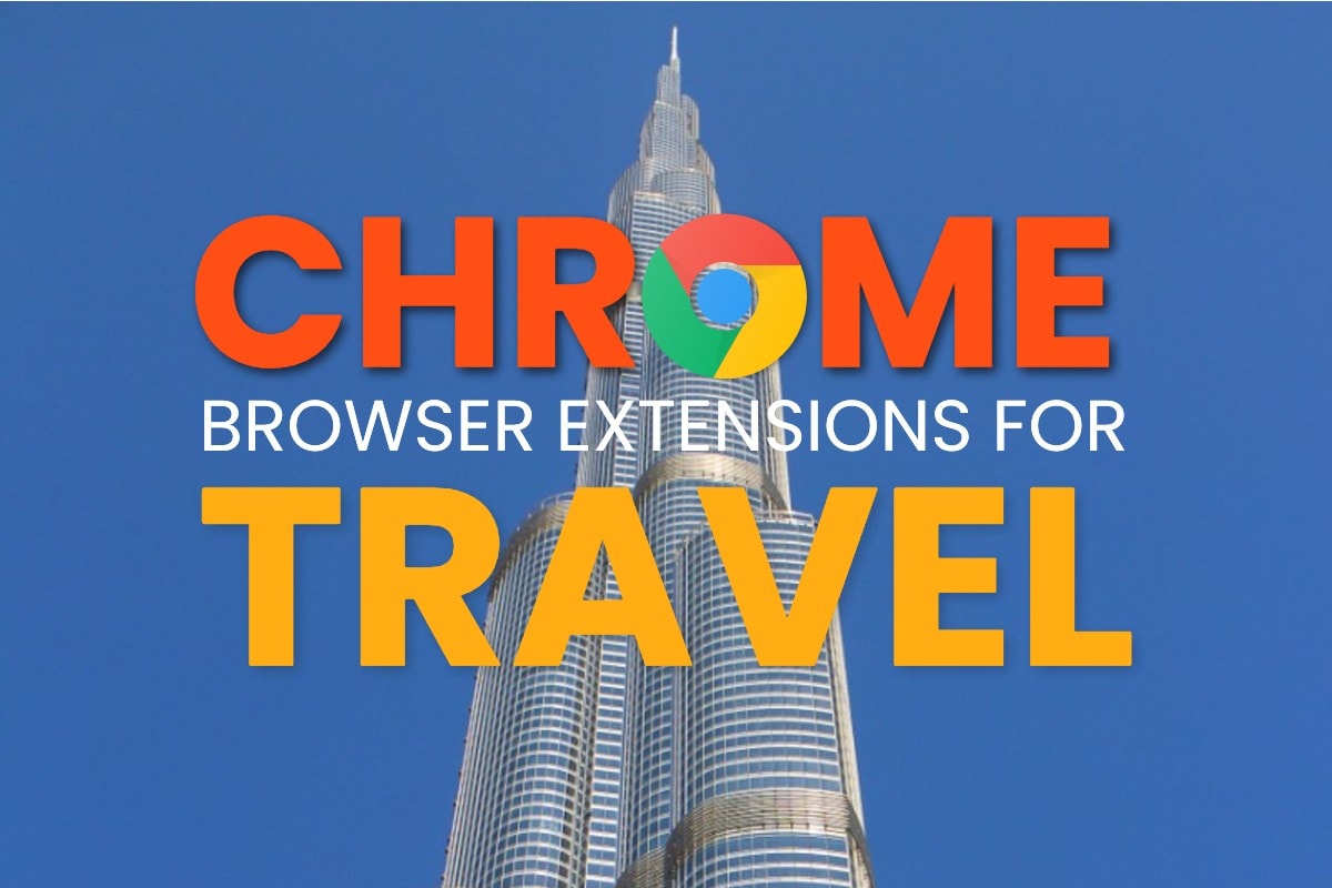 Chrome Browser Extensions For Travel